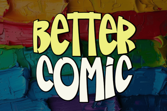 Better Comic: A Bold and Playful Font for Creative Projects