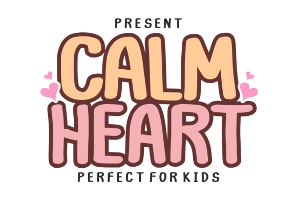 Calm Heart: A Playful Font with Purpose