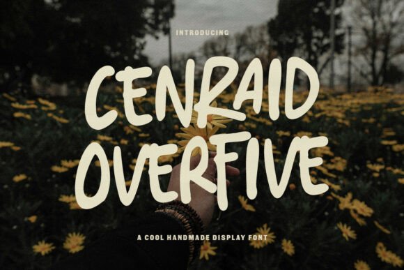 Cenraid Overfive: The Bold, Handmade Font That Brings Energy to Every Design