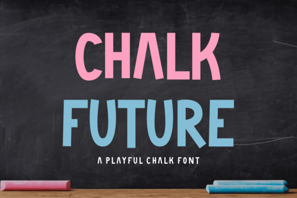 Chalk Future: A Playful, Readable Font for Casual and Creative Projects