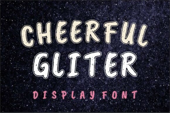 Cheerful Glitter: A Font That Radiates Joy and Creativity