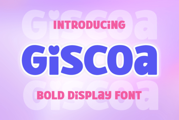 Giscoa: A Dynamic Font for Creative Classroom and Educational Designs