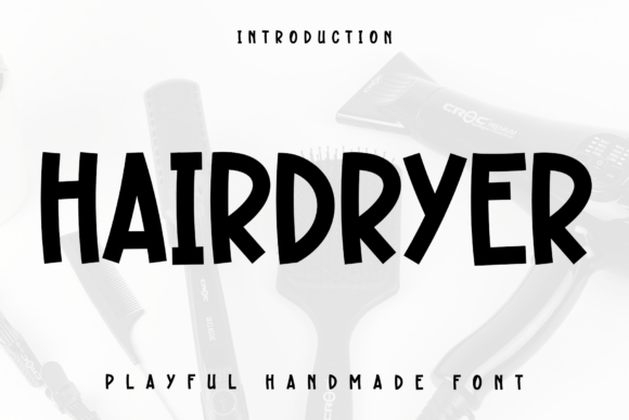 Hairdryer: A Modern Typeface for Sophisticated Design