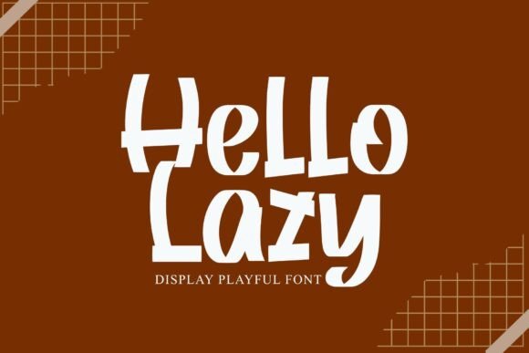 Hello Lazy: The Playful Typeface That Captures Attention