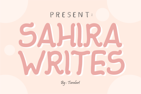 Sahira Writes: The Playful Typeface That Adds Personality to Your Projects