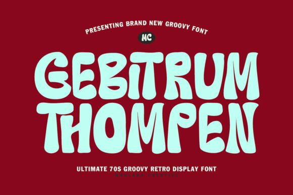 Unleash the Spirit of the 70s with Gebitrum Thompen: A Bold Font for Modern Creatives