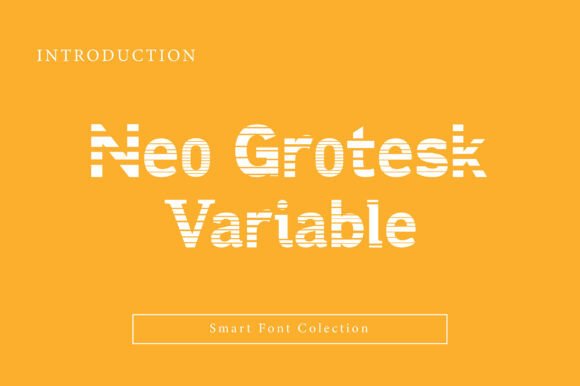 Unlock Creative Freedom with Neo Grotesk Variable