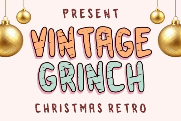 Vintage Grinch: A Playful Typeface Redefining Christmas and Retro Design Trends