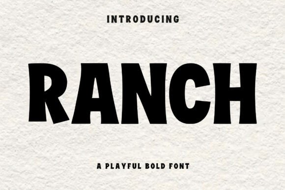 Why Ranch Font Stands Out for Playful, Bold Design Projects