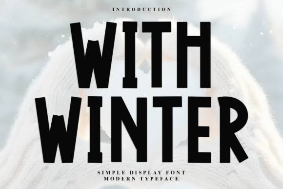 With Winter: A Festive Typeface That Elevates Holiday Designs